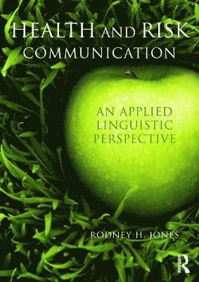 Rodney Jones, UK) Jones, Rodney (University of Reading - Health and Risk Communication, Häftad