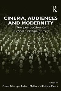 bokomslag Cinema, Audiences and Modernity