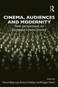 bokomslag Cinema, Audiences and Modernity