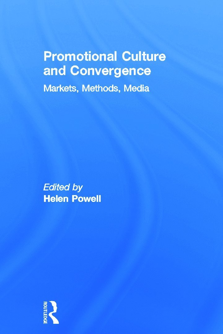 Helen Powell, UK) Powell, Helen (University of East London - Promotional Culture and Convergence, Inbunden