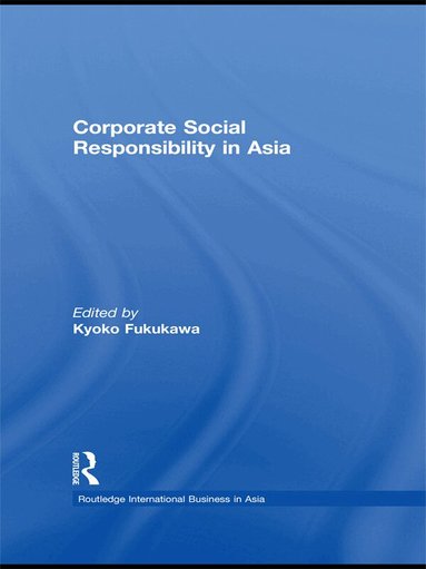 Kyoko Fukukawa - Corporate Social Responsibility in Asia, Häftad