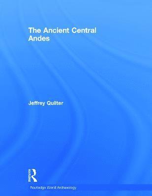 The Ancient Central Andes 1