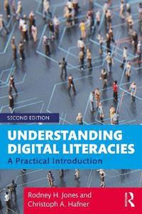 bokomslag Understanding Digital Literacies: A Practical Introduction