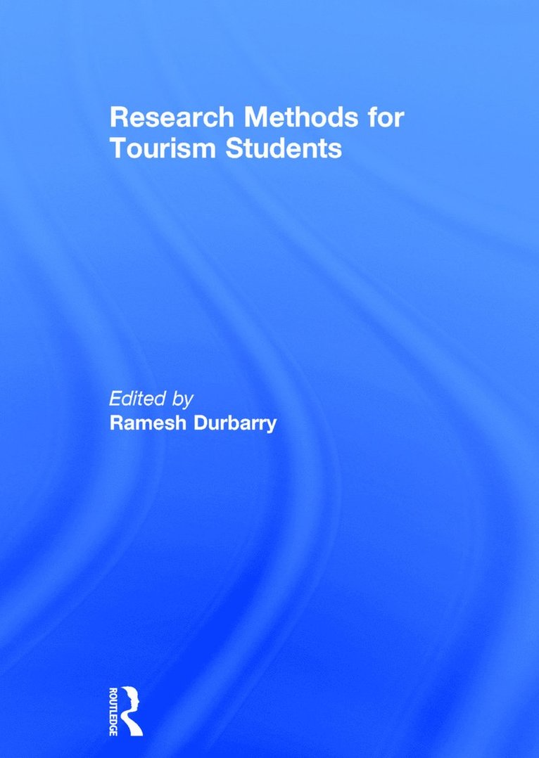 Ramesh Durbarry, Mauritius) Durbarry, Ramesh (University of Technology - Research Methods for Tourism Students, Inbunden