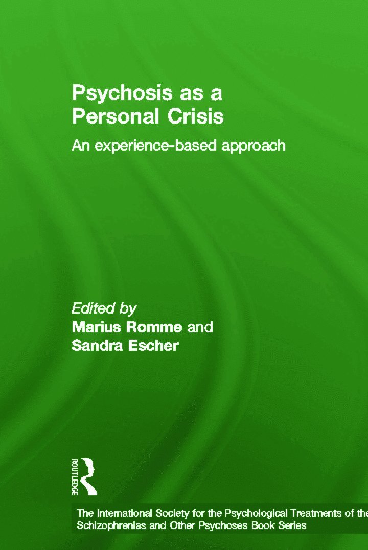 Psychosis as a Personal Crisis 1