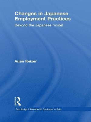 bokomslag Changes in Japanese Employment Practices