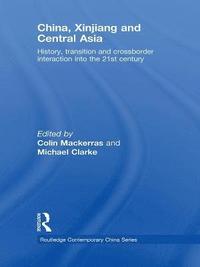 bokomslag China, Xinjiang and Central Asia