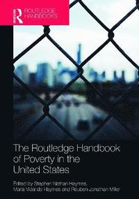 bokomslag The Routledge Handbook of Poverty in the United States