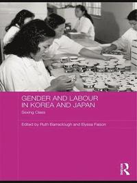 bokomslag Gender and Labour in Korea and Japan