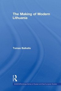 bokomslag The Making of Modern Lithuania