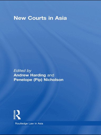 Andrew Harding, Penelope Nicholson - New Courts in Asia, Häftad