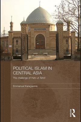 Emmanuel Karagiannis, Greece) Karagiannis, Emmanuel (University of Macedonia - Political Islam in Central Asia, Häftad