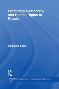 bokomslag Promoting Democracy and Human Rights in Russia