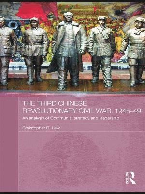 bokomslag The Third Chinese Revolutionary Civil War, 1945-49