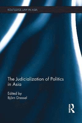 bokomslag The Judicialization of Politics in Asia