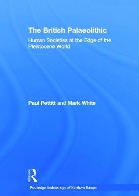 The British Palaeolithic 1