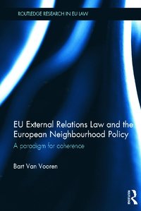 bokomslag EU External Relations Law and the European Neighbourhood Policy