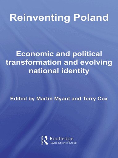 Martin Myant, Terry Cox - Reinventing Poland, Häftad