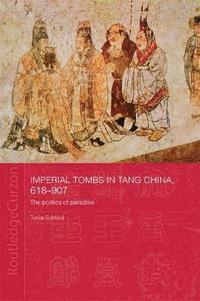 bokomslag Imperial Tombs in Tang China, 618-907