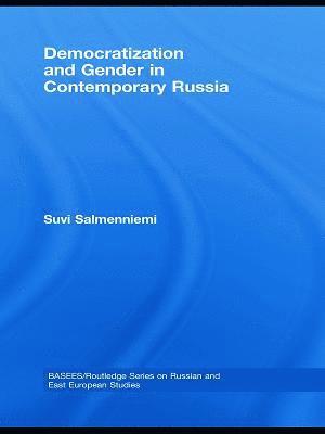 Democratization and Gender in Contemporary Russia 1