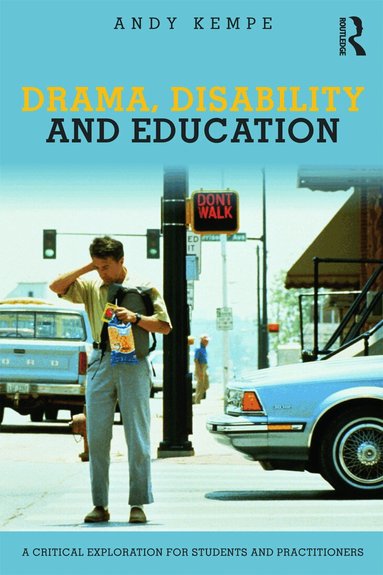 Andy Kempe - Drama, Disability and Education, Häftad