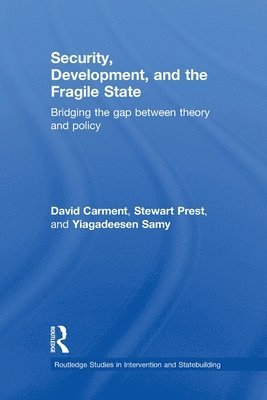 Security, Development and the Fragile State 1