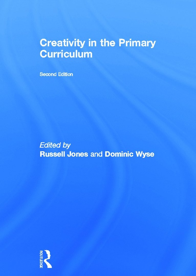 Creativity in the Primary Curriculum
