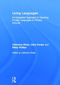 bokomslag Living Languages: An Integrated Approach to Teaching Foreign Languages in Primary Schools