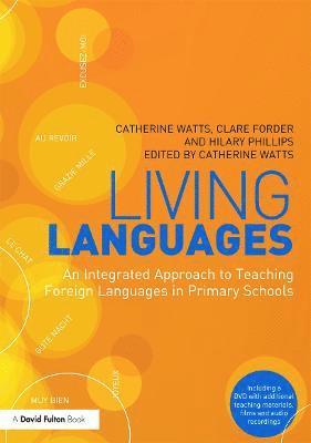 Living Languages: An Integrated Approach to Teaching Foreign Languages in Primary Schools 1