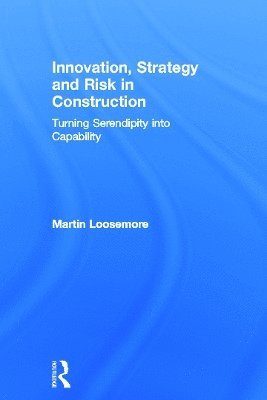 Innovation, Strategy and Risk in Construction 1