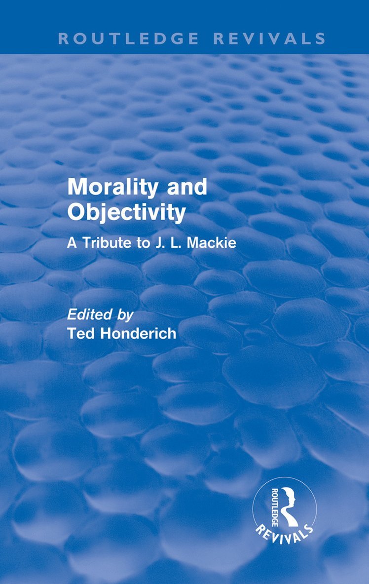 Morality and Objectivity (Routledge Revivals) 1