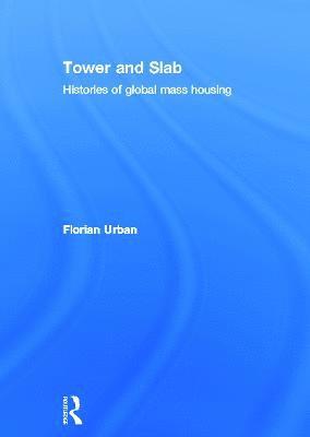 Florian Urban - Tower and Slab, Inbunden