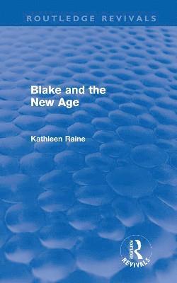 Blake and the New Age (Routledge Revivals) 1