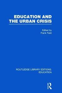 bokomslag Education and the Urban Crisis