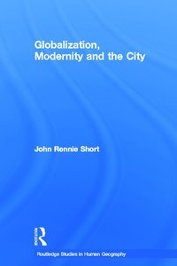 bokomslag Globalization, Modernity and the City