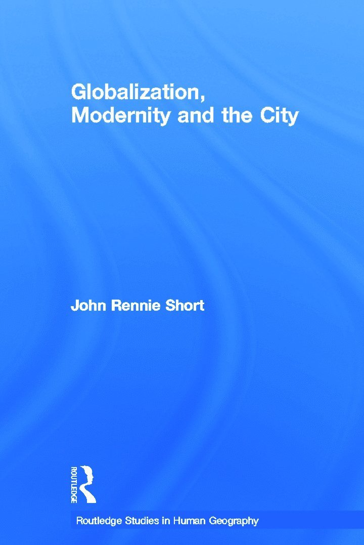 Globalization, Modernity and the City 1