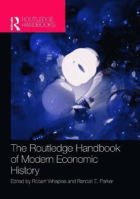 Robert Whaples, Randall Parker - Routledge Handbook of Modern Economic History, Inbunden