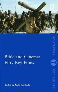 bokomslag Bible and Cinema: Fifty Key Films