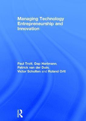 Managing Technology Entrepreneurship and Innovation 1