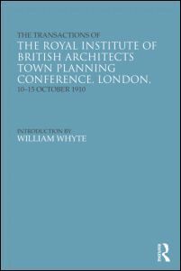 Riba - Transactions of the Royal Institute of British Architects Town Planning Conference, London, 10-15 October 1910, Inbunden