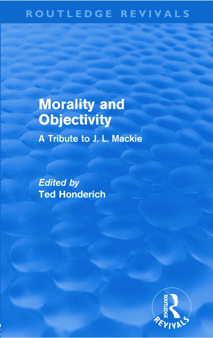 Morality and Objectivity (Routledge Revivals) 1