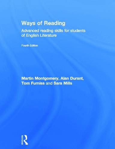 Martin Montgomery, Alan Durant, Tom Furniss, Sara Mills - Ways of Reading, Inbunden