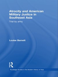 bokomslag Atrocity and American Military Justice in Southeast Asia