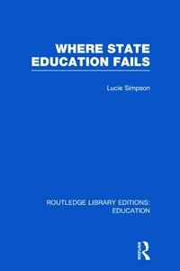 bokomslag Where State Education Fails