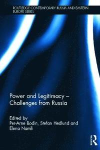 bokomslag Power and Legitimacy - Challenges from Russia