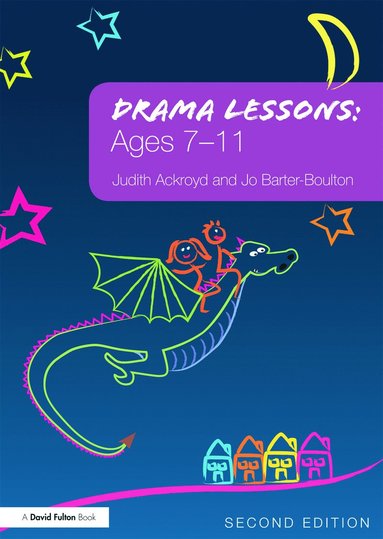 bokomslag Drama Lessons: Ages 7-11