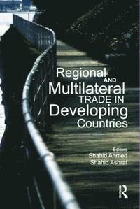 bokomslag Regional and Multilateral Trade in Developing Countries