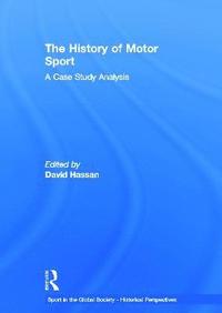 bokomslag The History of Motor Sport