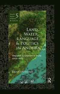 bokomslag Land, Water, Language and Politics in Andhra