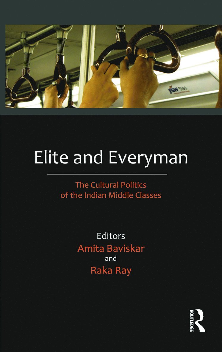 Amita Baviskar, Raka Ray - Elite and Everyman, Inbunden